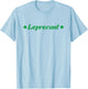 Leprecunt Funny St. Patrick's Day Women's Irish Shamrock T-Shirt - T-Shirt | Light Blue
