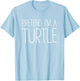 Pretend I'm A Turtle Shirt Adult Kids Men Women Costume T-Shirt - T-Shirt | Light Blue