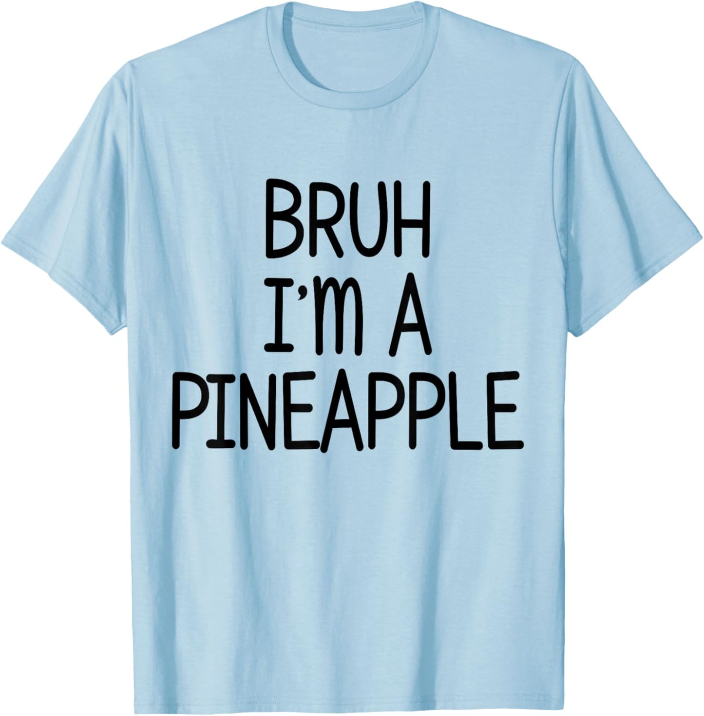 Pretend I'm A Pineapple Funny Lazy Halloween Costume Party T-Shirt - T-Shirt | Light Blue