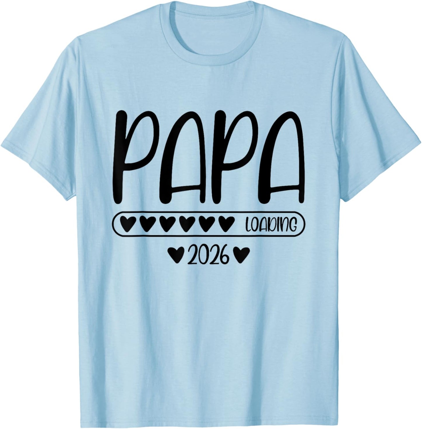 Papa 2026 Loading Pregnancy Announcement T-Shirt - T-Shirt | Light Blue