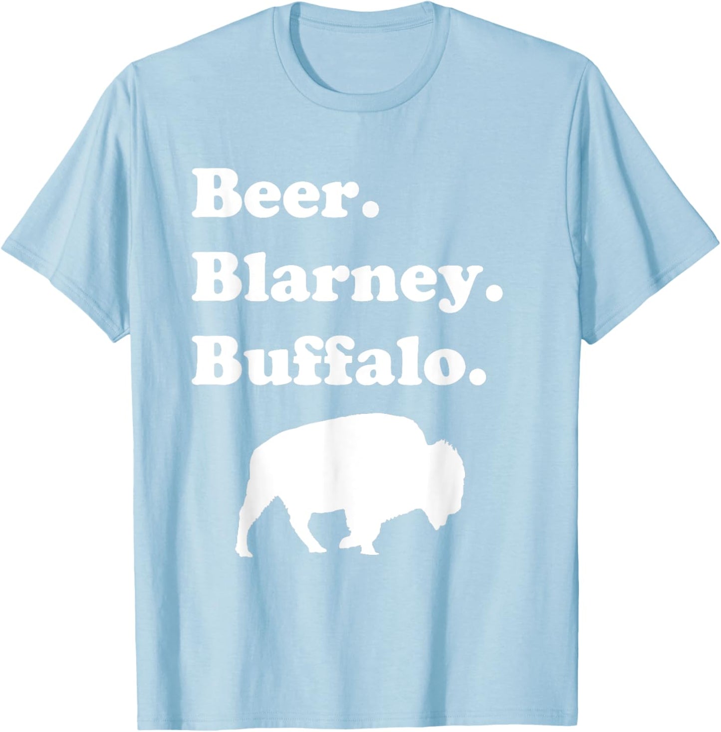 Beer Blarney Buffalo St. Patrick's Day Buffalo NY Drinking T-Shirt - T-Shirt | Light Blue