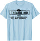 Theatre Kid Definition Actor T-Shirt - T-Shirt | Light Blue
