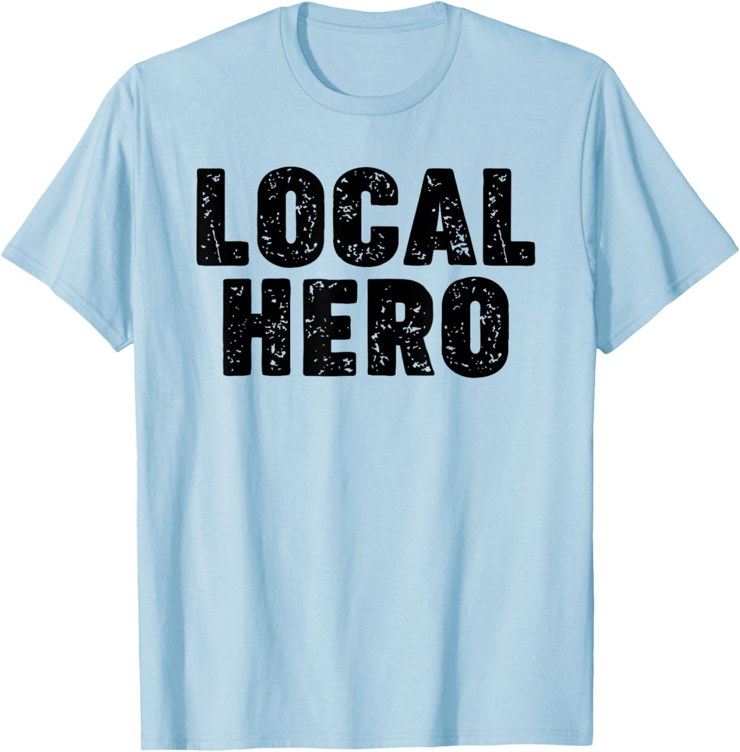 Local Hero T-Shirt - T-Shirt | Light Blue