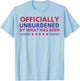 Officially Unburdened By What Has Been T-Shirt - T-Shirt | Light Blue