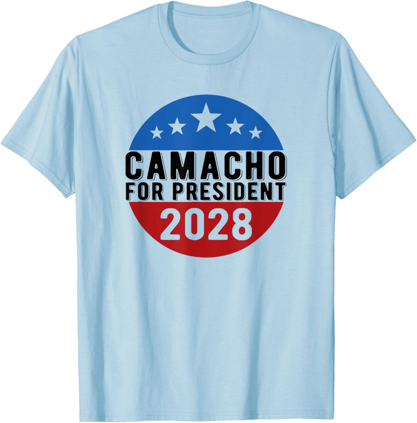 Camacho for President 2028 USA Funny T-Shirt - T-Shirt | Light Blue