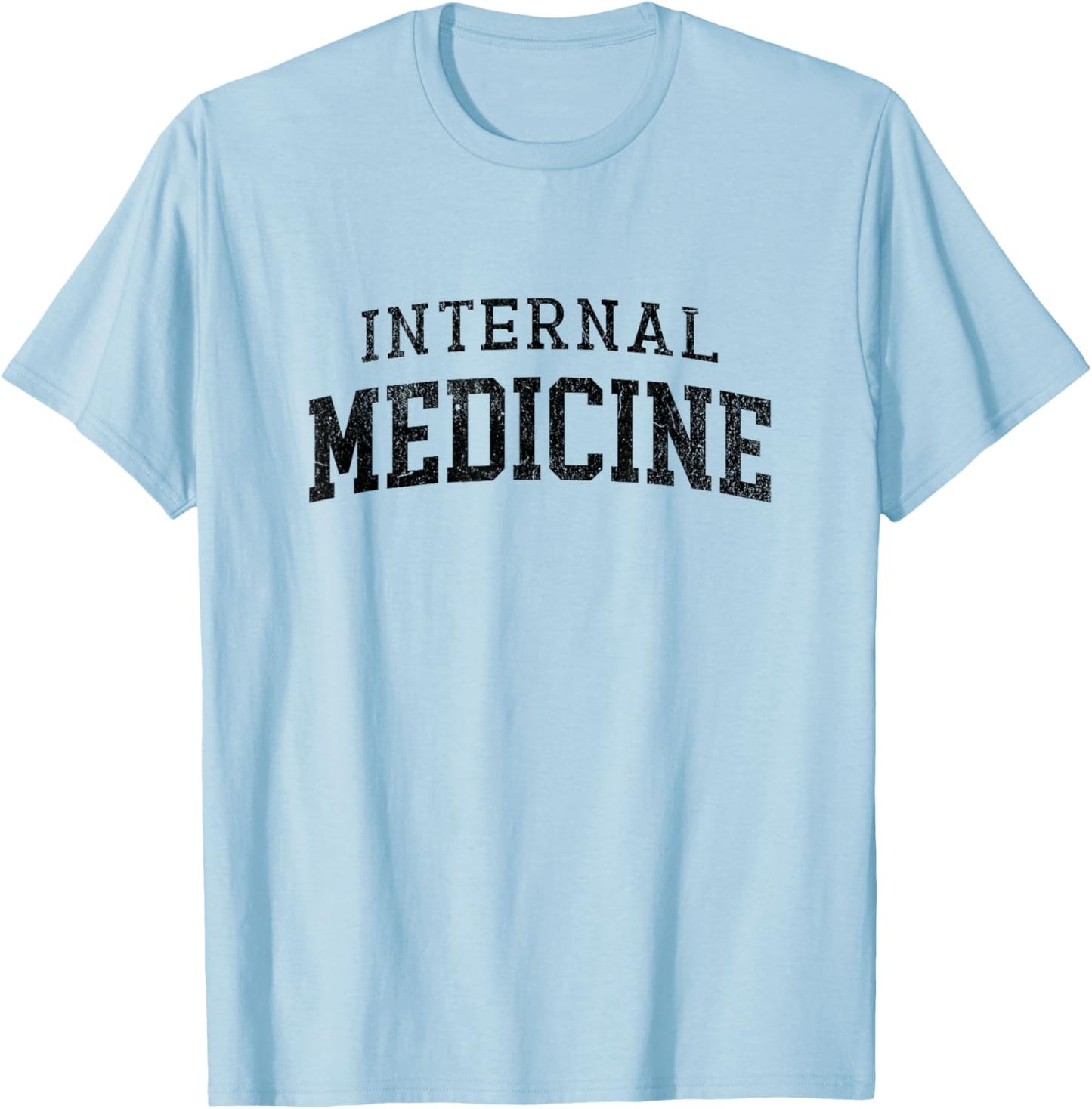 Internal Medicine Physician Residency Med School T-Shirt - T-Shirt | Light Blue