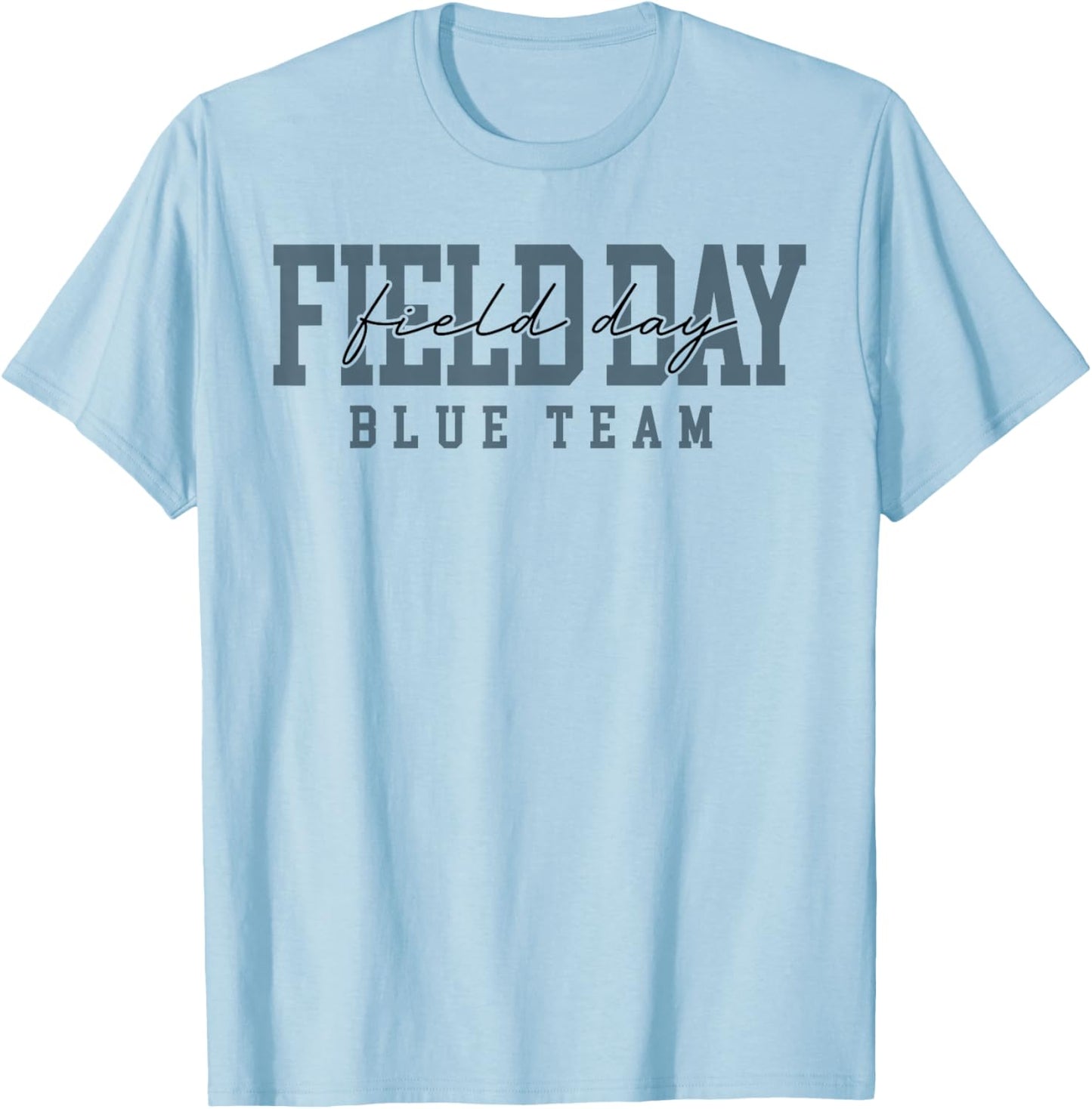 Blue Team Field Day 2026 Let The Games Begin Teacher Kids T-Shirt - T-Shirt | Light Blue