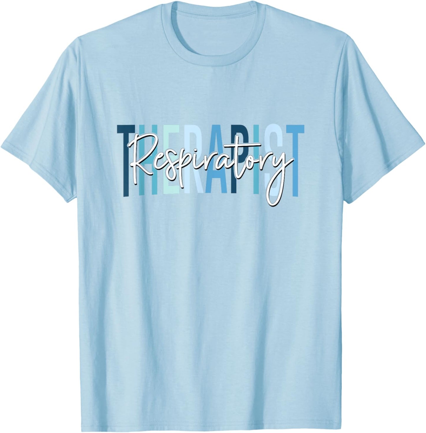 Respiratory Therapist Nurse Respiratory Therapy RT Nurse T-Shirt - T-Shirt | Light Blue