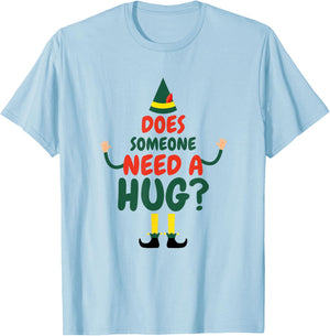 Does Someone Need A Hug Elf Funny Christmas T-Shirt - T-Shirt | Light Blue