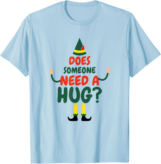 Does Someone Need A Hug Elf Funny Christmas T-Shirt - T-Shirt | Light Blue