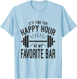 Happy Hour At Favorite Bar, Barbell Workout Gym Motivational T-Shirt - T-Shirt | Light Blue