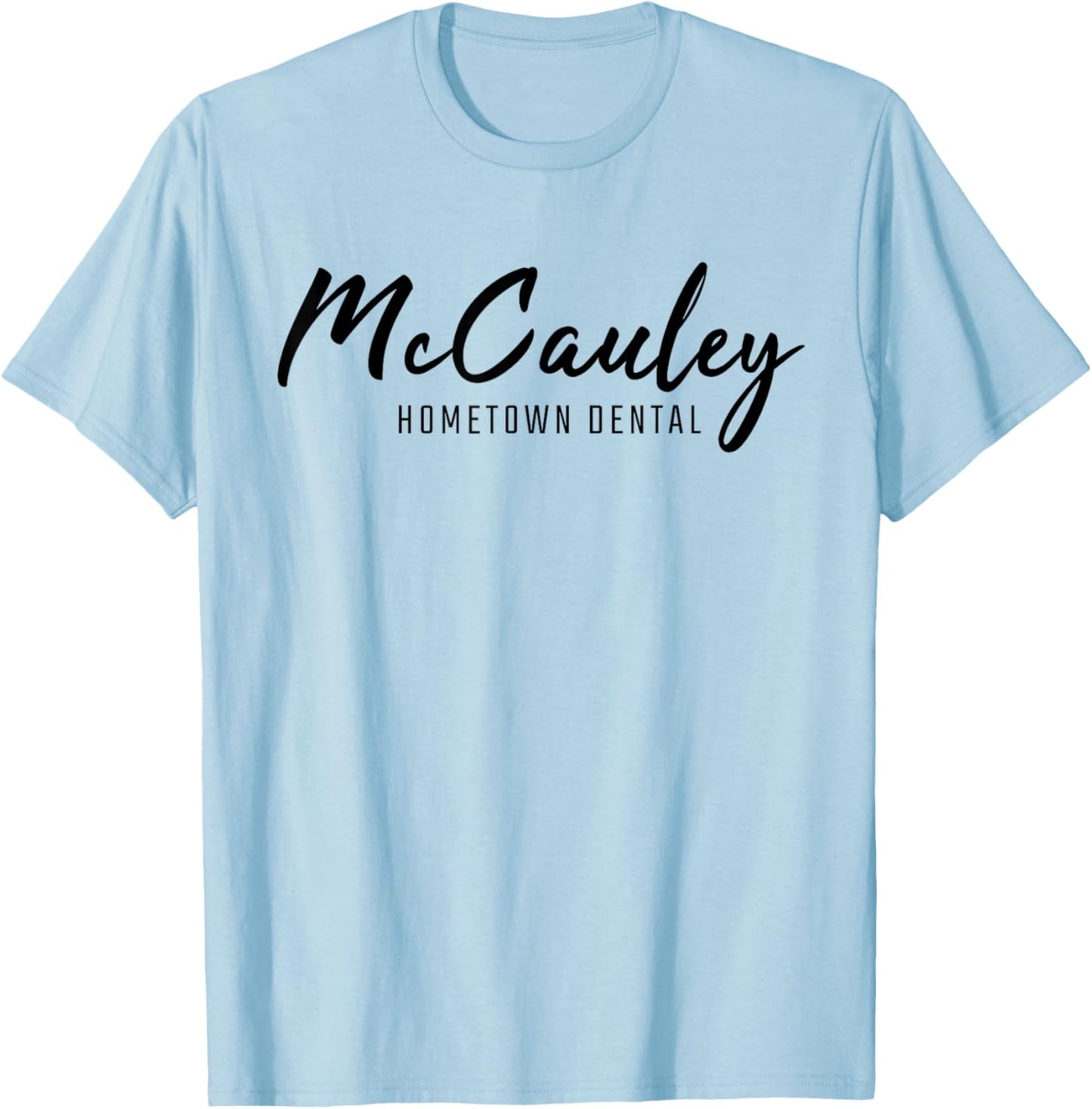 McCauley Hometown Dental T-Shirt - T-Shirt | Light Blue
