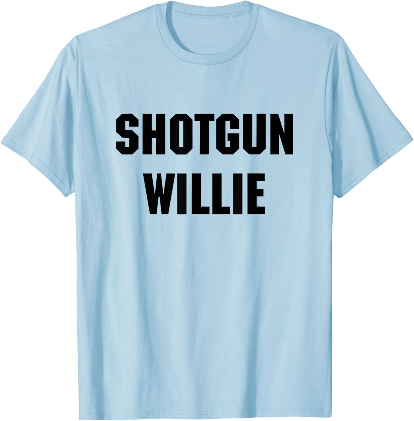 Shotgun Willie T-Shirt - T-Shirt | Light Blue