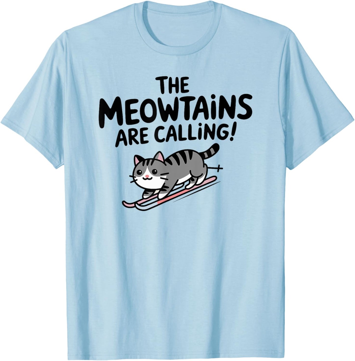 The meowtains are calling Cat Snowboard Ski Men Women Kids T-Shirt - T-Shirt | Light Blue