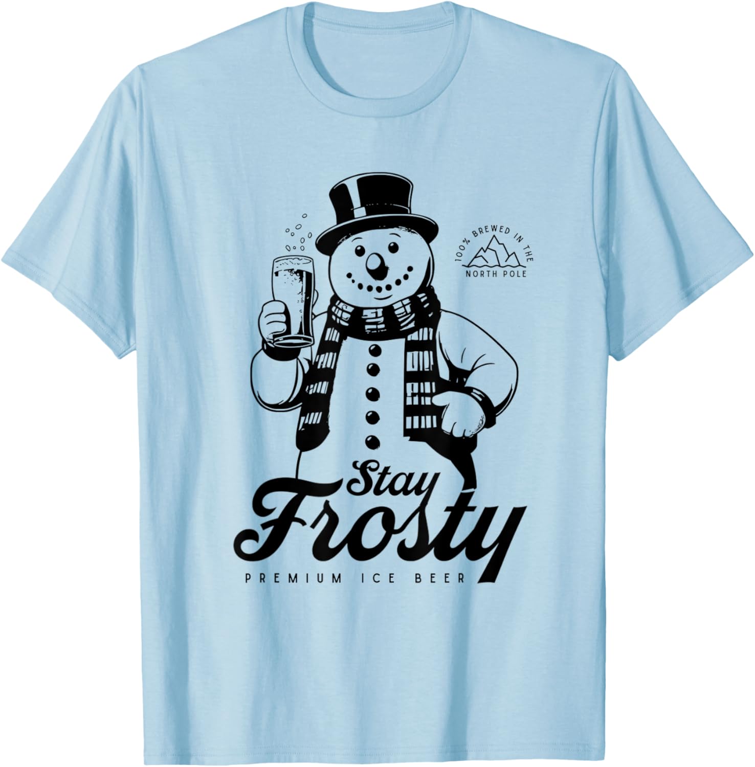 Stay Frosty Premium Ice Beer Funny Snowman Holding Beer T-Shirt - T-Shirt | Light Blue