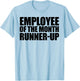 Employee Of The Month Runner-up T-Shirt - T-Shirt | Light Blue