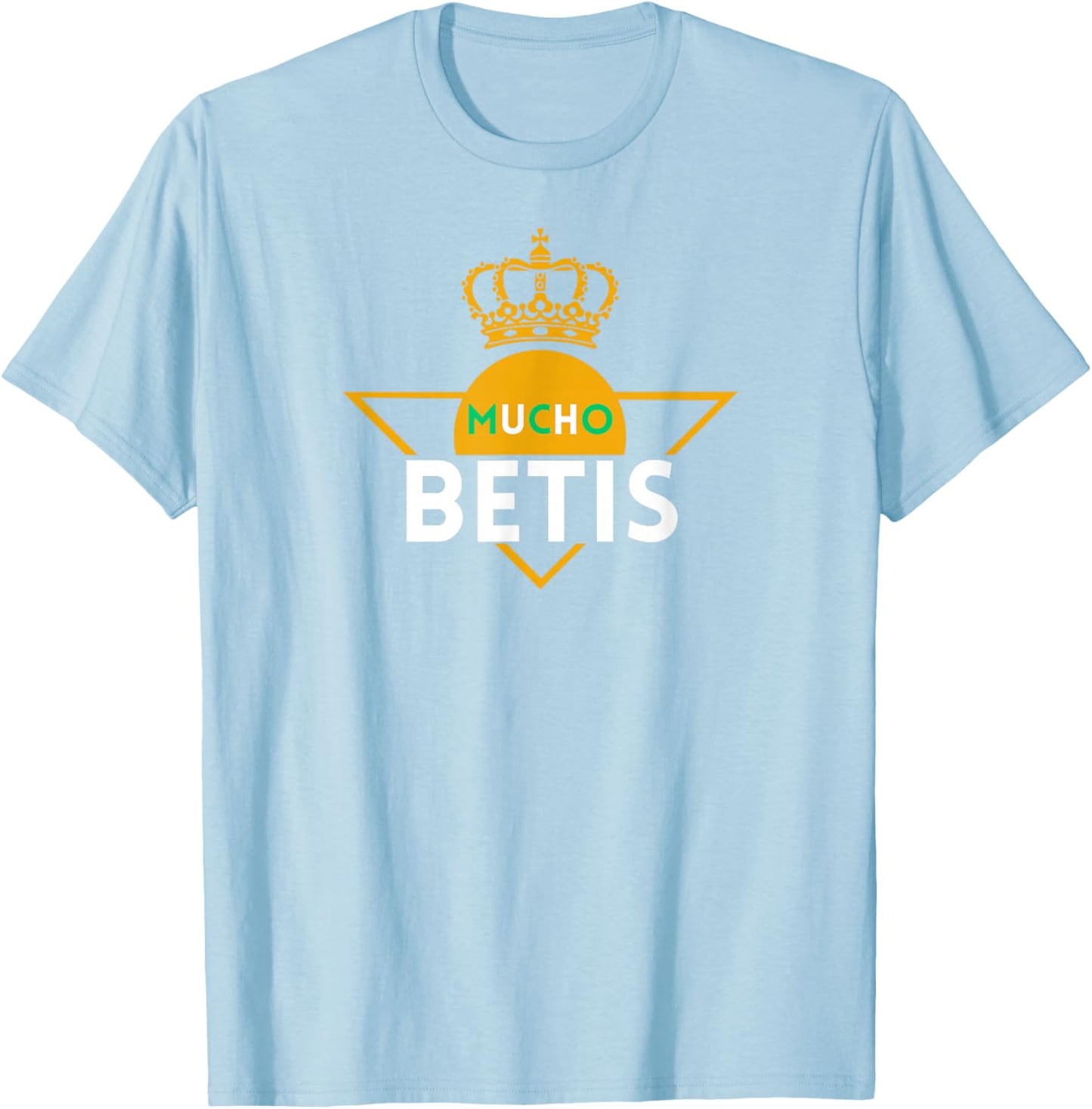 Mucho Betis - Real Fan Betis Balonpie - Hinchas Sevilla T-Shirt - T-Shirt | Light Blue