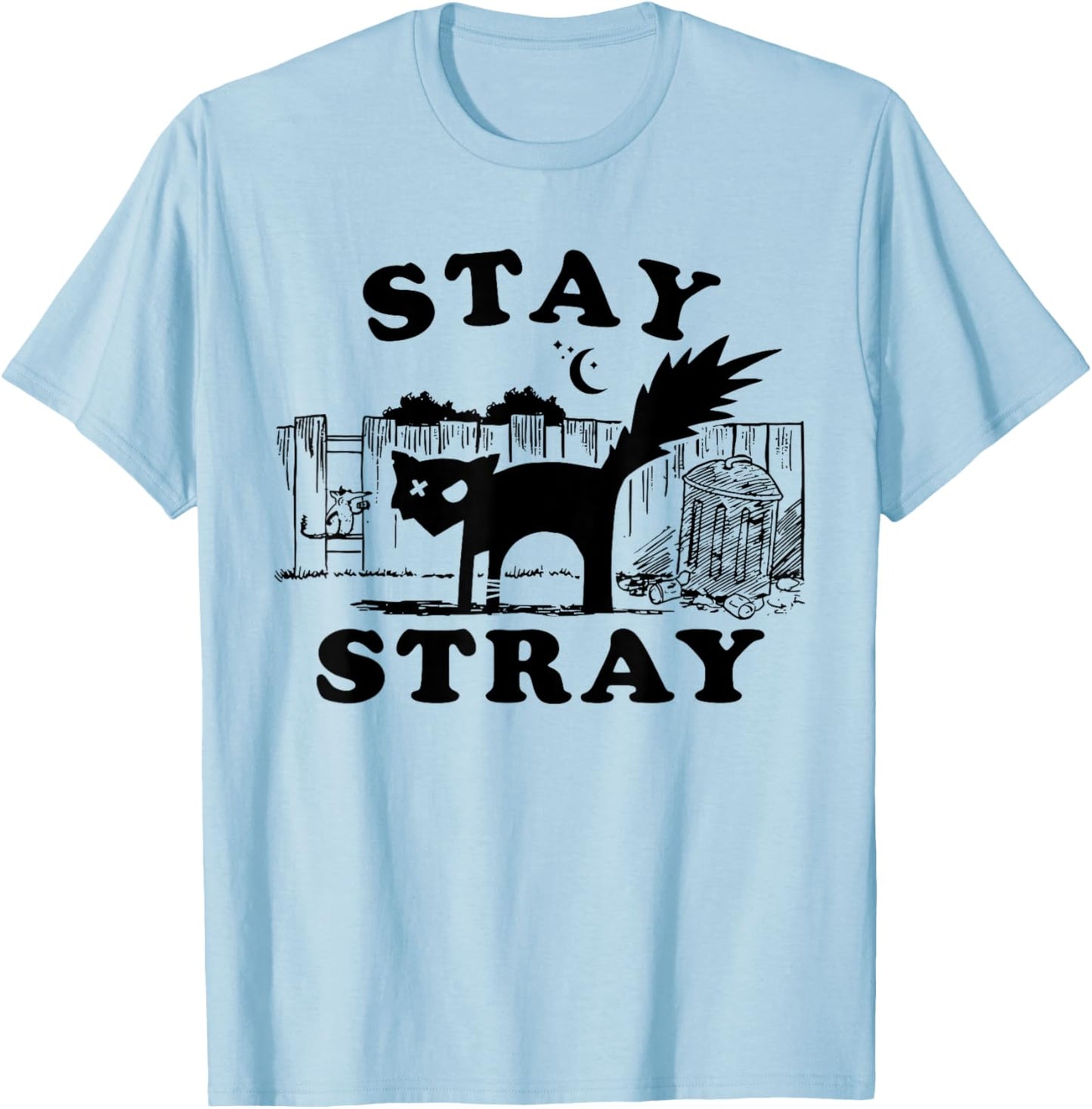 Stay stray funny design T-Shirt - T-Shirt | Light Blue