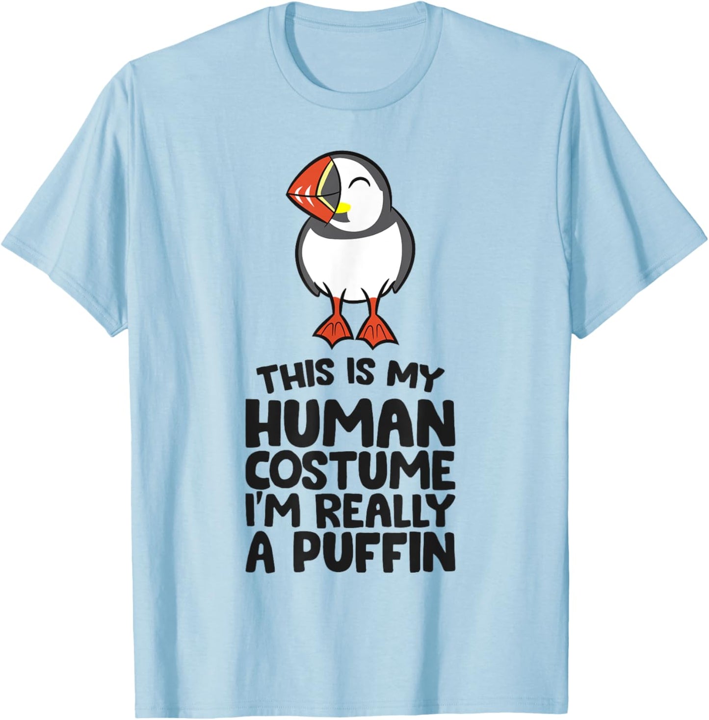This Is My Human Costume I'm Really A Puffin T-Shirt - T-Shirt | Light Blue