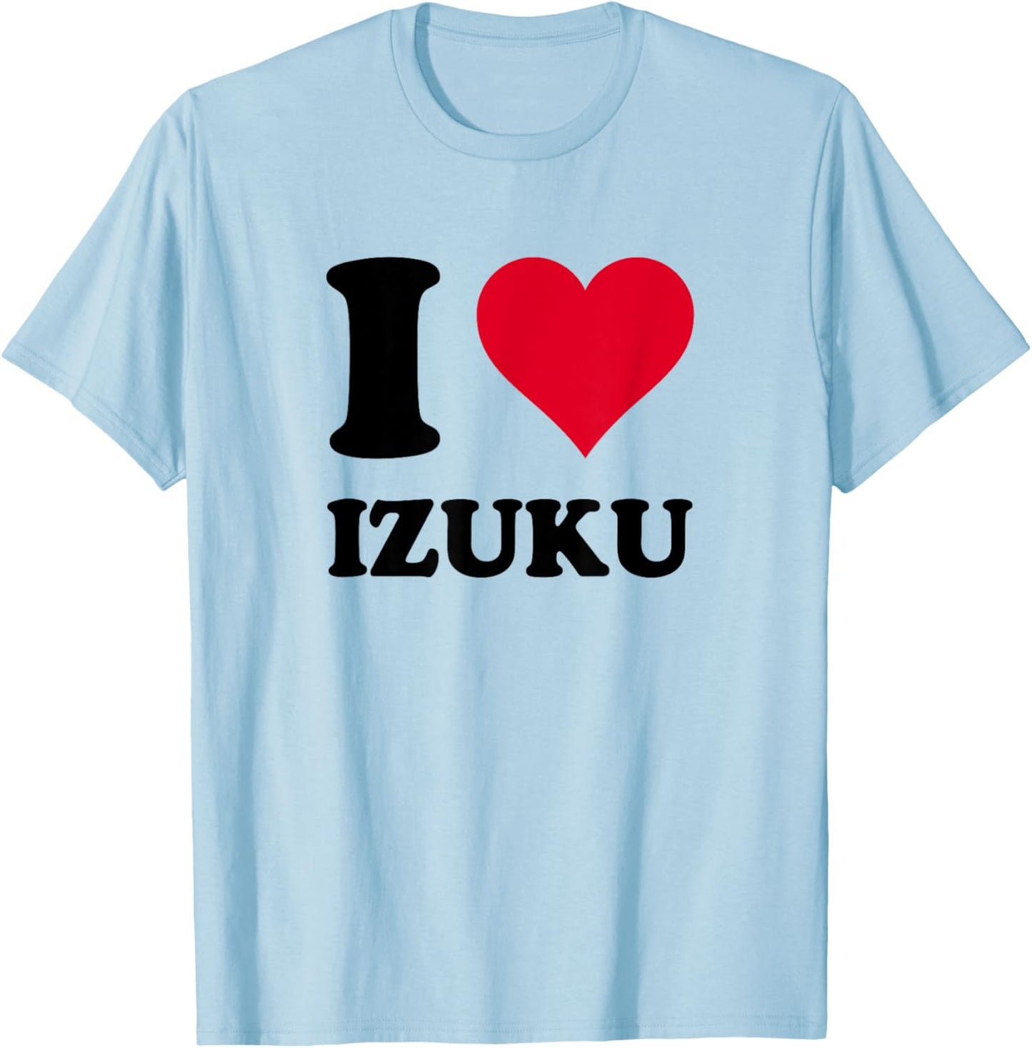 I Love Izuku T-Shirt - T-Shirt | Light Blue