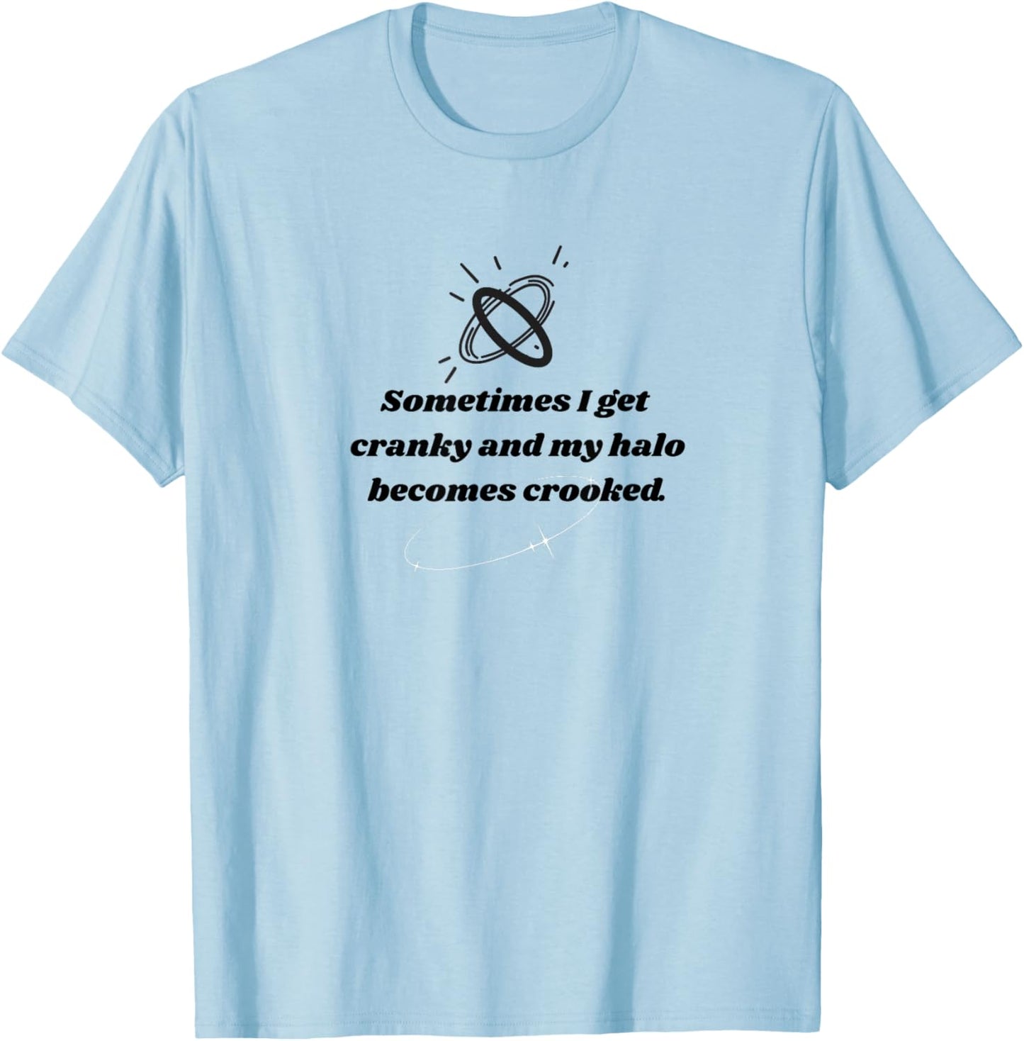 Funny Cranky Christian T-Shirt - T-Shirt | Light Blue