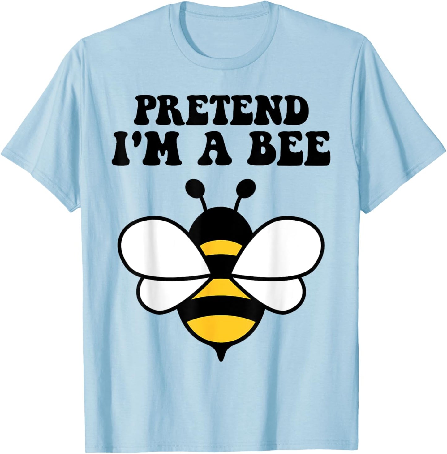 Halloween Yellow Costume Men Women Boys Pretend I'm a Bee T-Shirt - T-Shirt | Light Blue