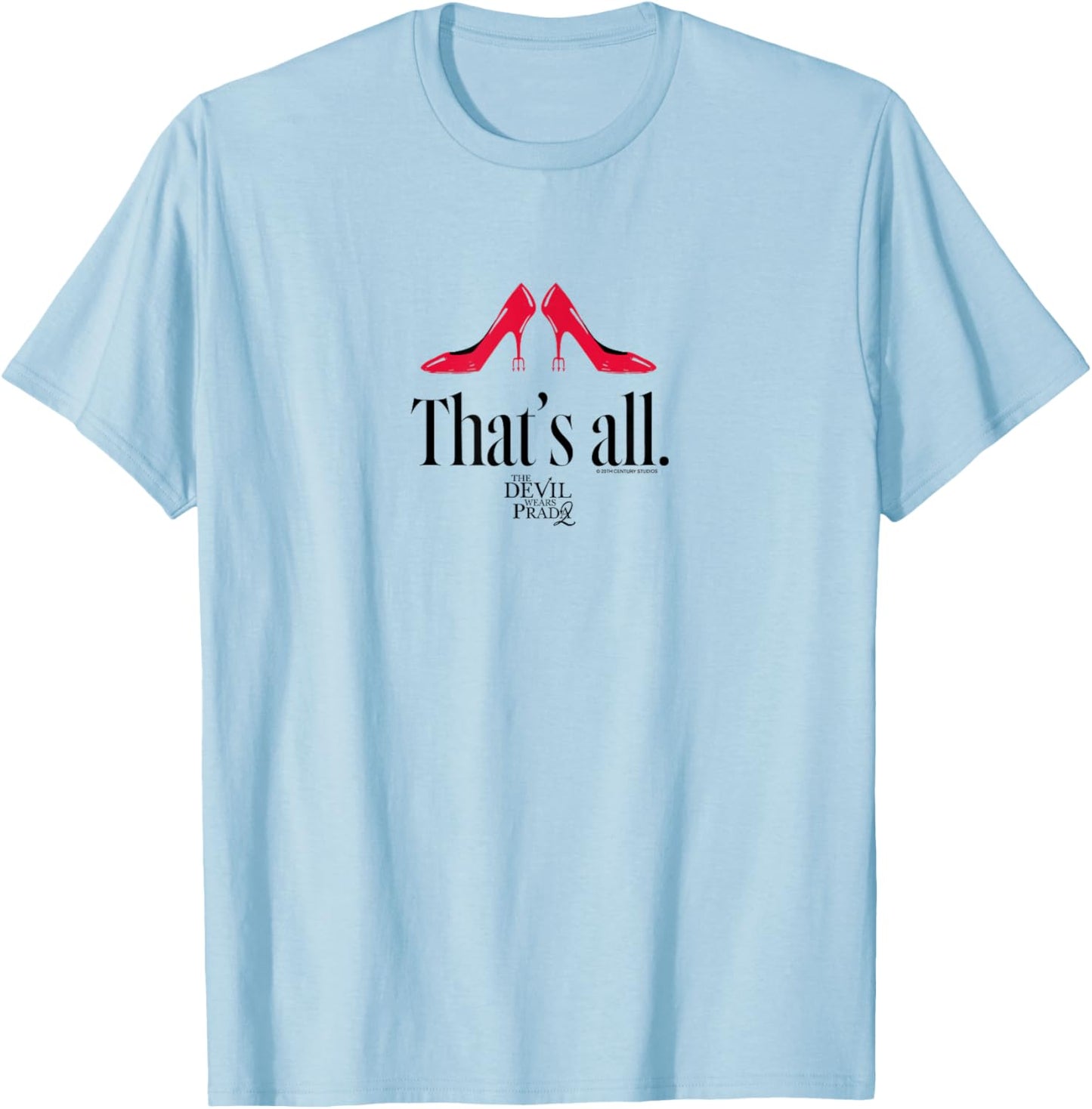 The Devil Wears Prada 2 - That's All T-Shirt - T-Shirt | Light Blue