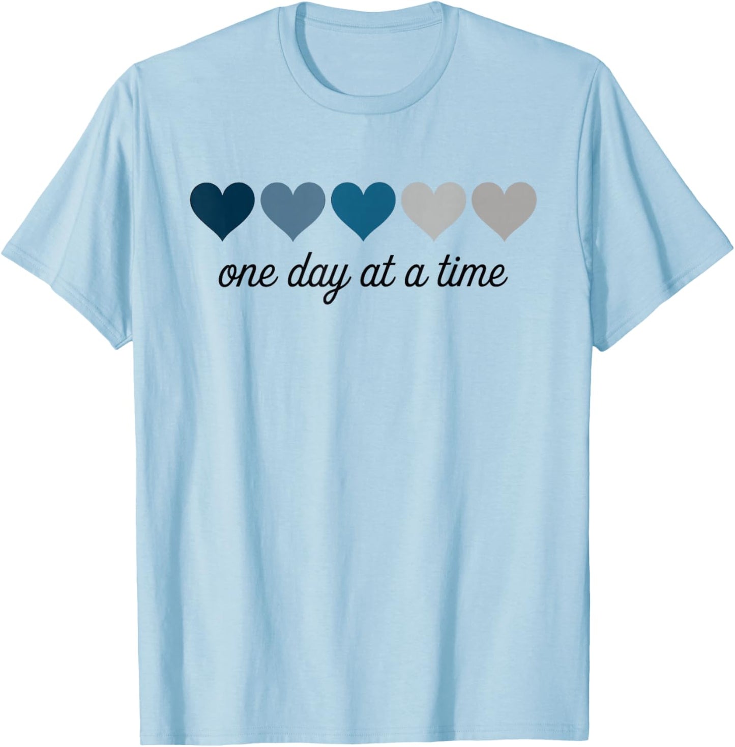 One Day at a Time Motivational Heart Design T-Shirt - T-Shirt | Light Blue