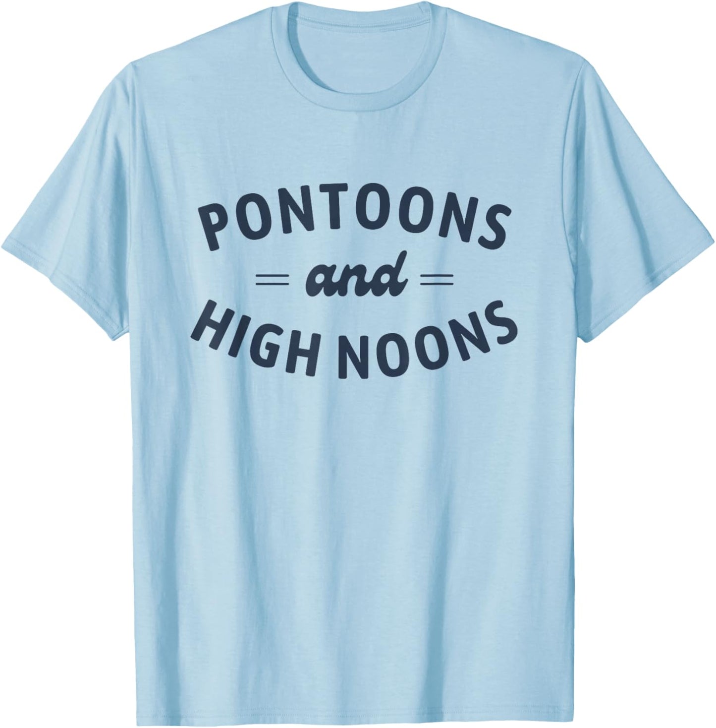 Pontoons and High Noons, Summer Lake Bachelorette Party T-Shirt - T-Shirt | Light Blue
