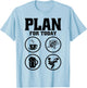 Plan For Today Coffee Fishing Beer Funny Fisherman Naughty T-Shirt - T-Shirt | Light Blue