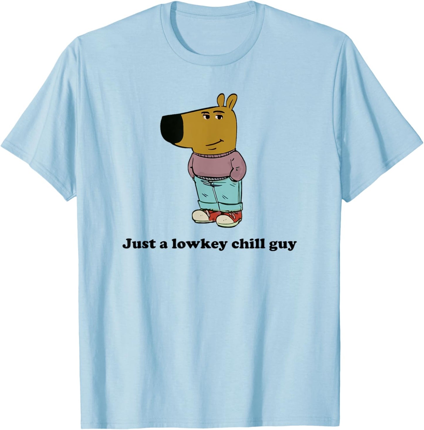 Just a lowkey chill guy T-Shirt - T-Shirt | Light Blue