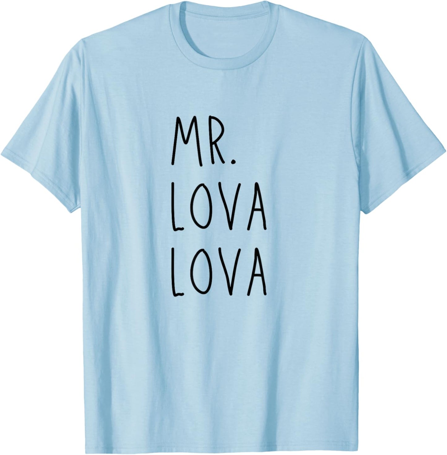 Mr Lova Lova T-Shirt - T-Shirt | Light Blue