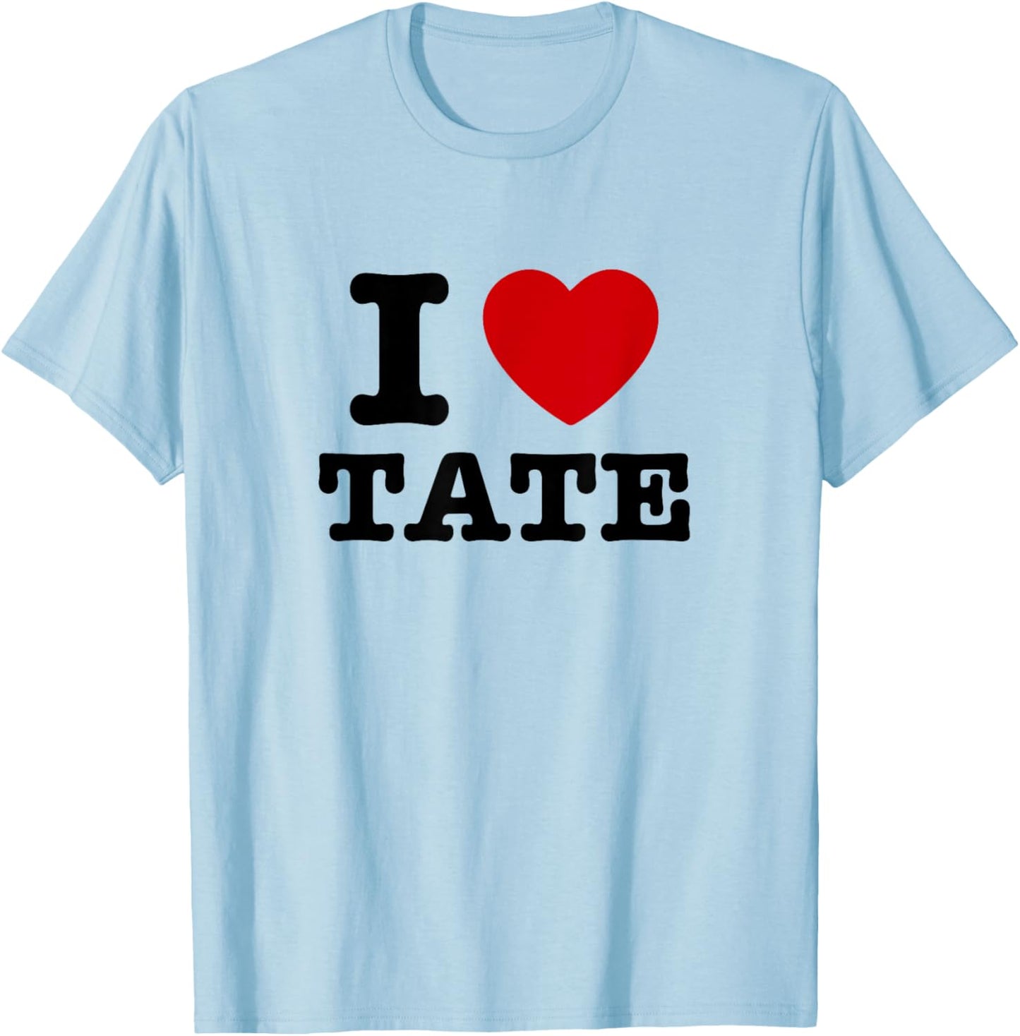 I Love Tate T-Shirt - T-Shirt | Light Blue