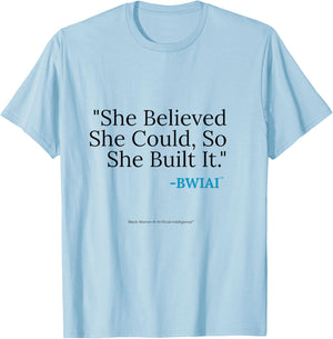 BWIAI - She Believed She Could T-Shirt - T-Shirt | Light Blue
