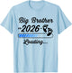 Big Brother 2026 Loading New Sibling Est 2026 zum ersten Mal groß T-Shirt - T-Shirt | Light Blue