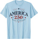 250 Years American 250th Anniversary USA Patriotic 4th July T-Shirt - T-Shirt | Light Blue