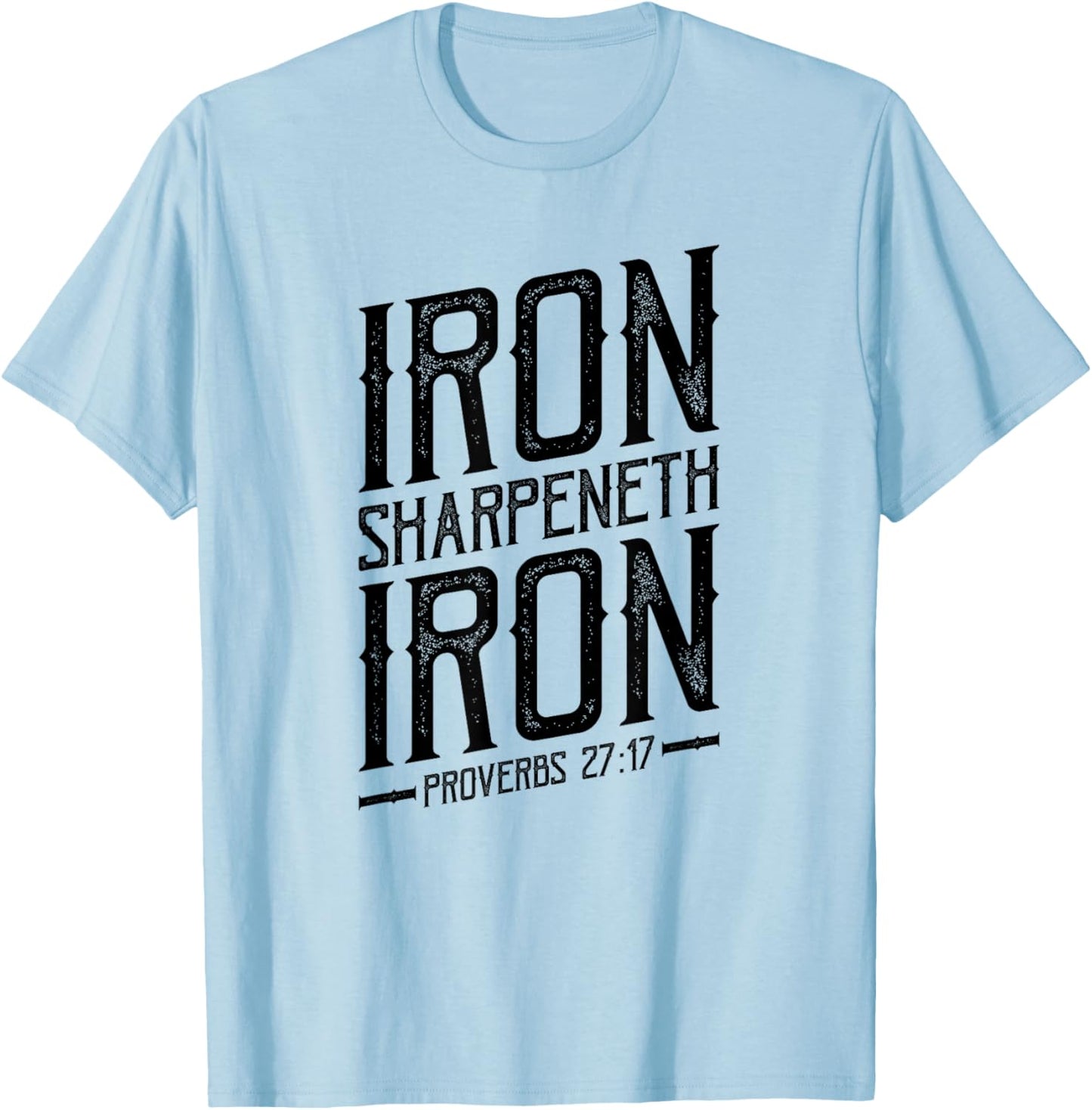 Iron Sharpeneth Iron, Proverbs 27:17, King James Bible, KJV T-Shirt - T-Shirt | Light Blue