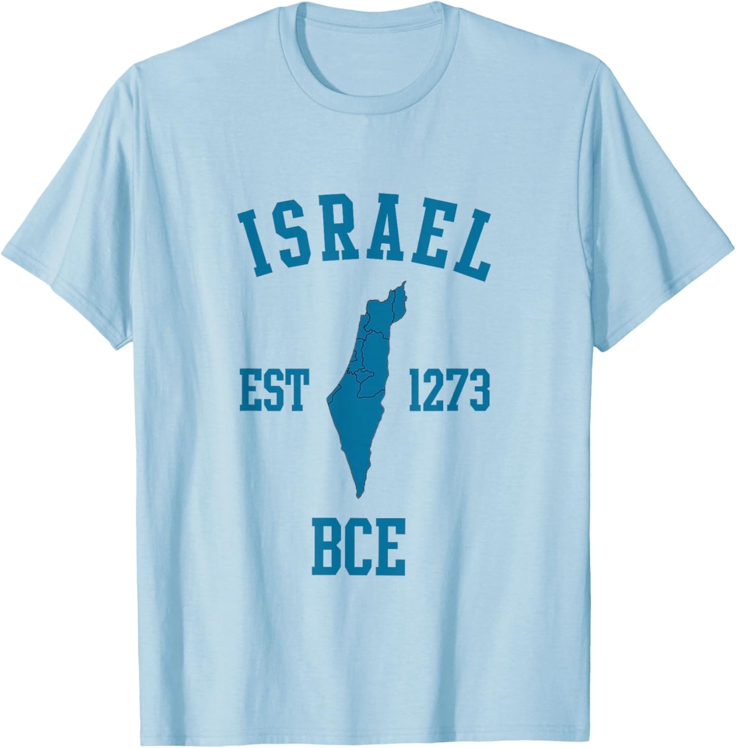 Israel EST 1273 BCE Jewish Pride Jerusalem Day T-Shirt - T-Shirt | Light Blue