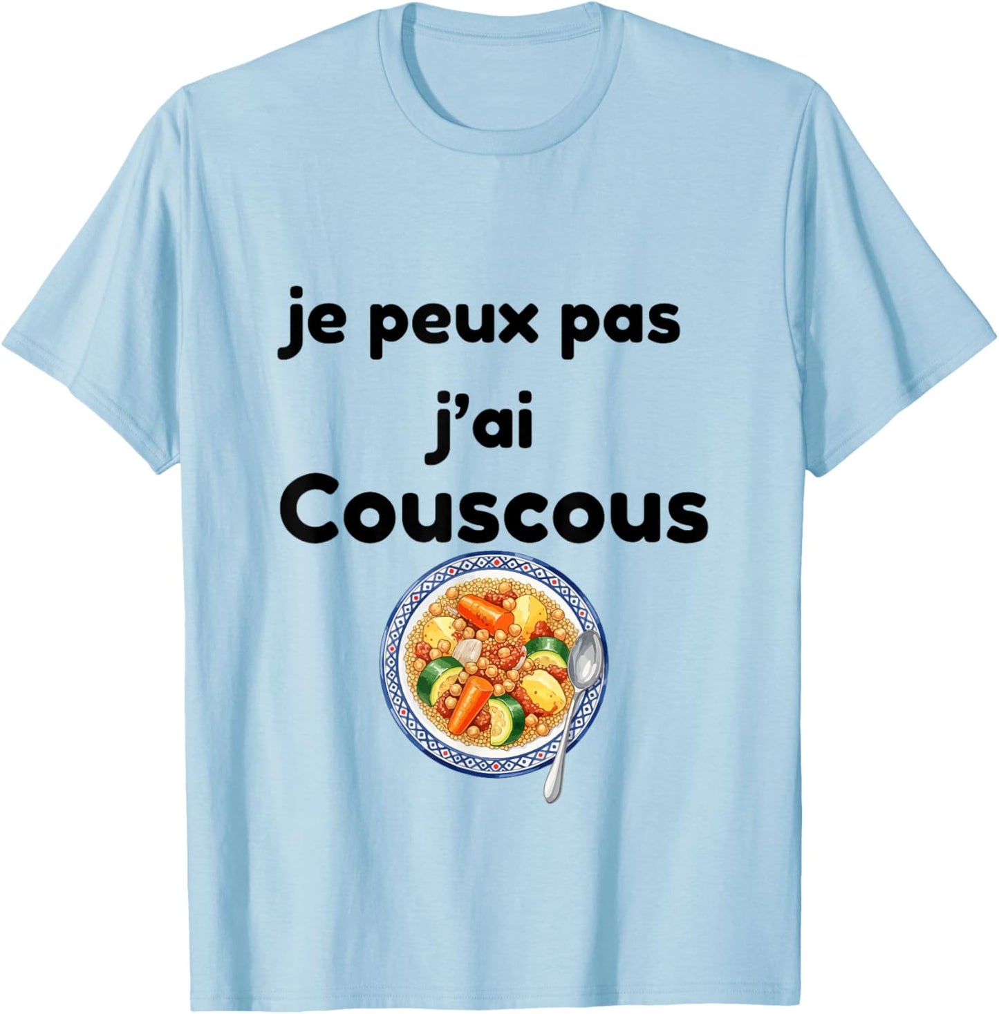 Je Peux Pas J'Ai Couscous Humour Friday Meal T-Shirt - T-Shirt | Light Blue