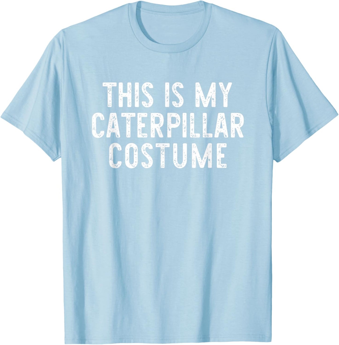 This is My Caterpillar Costume Halloween Simple Kids Adult T-Shirt - T-Shirt | Light Blue