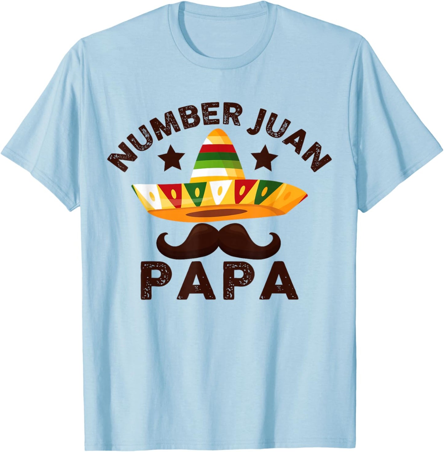 Number One Juan Papa Father's Day Mexican Dad Funny Padre T-Shirt - T-Shirt | Light Blue