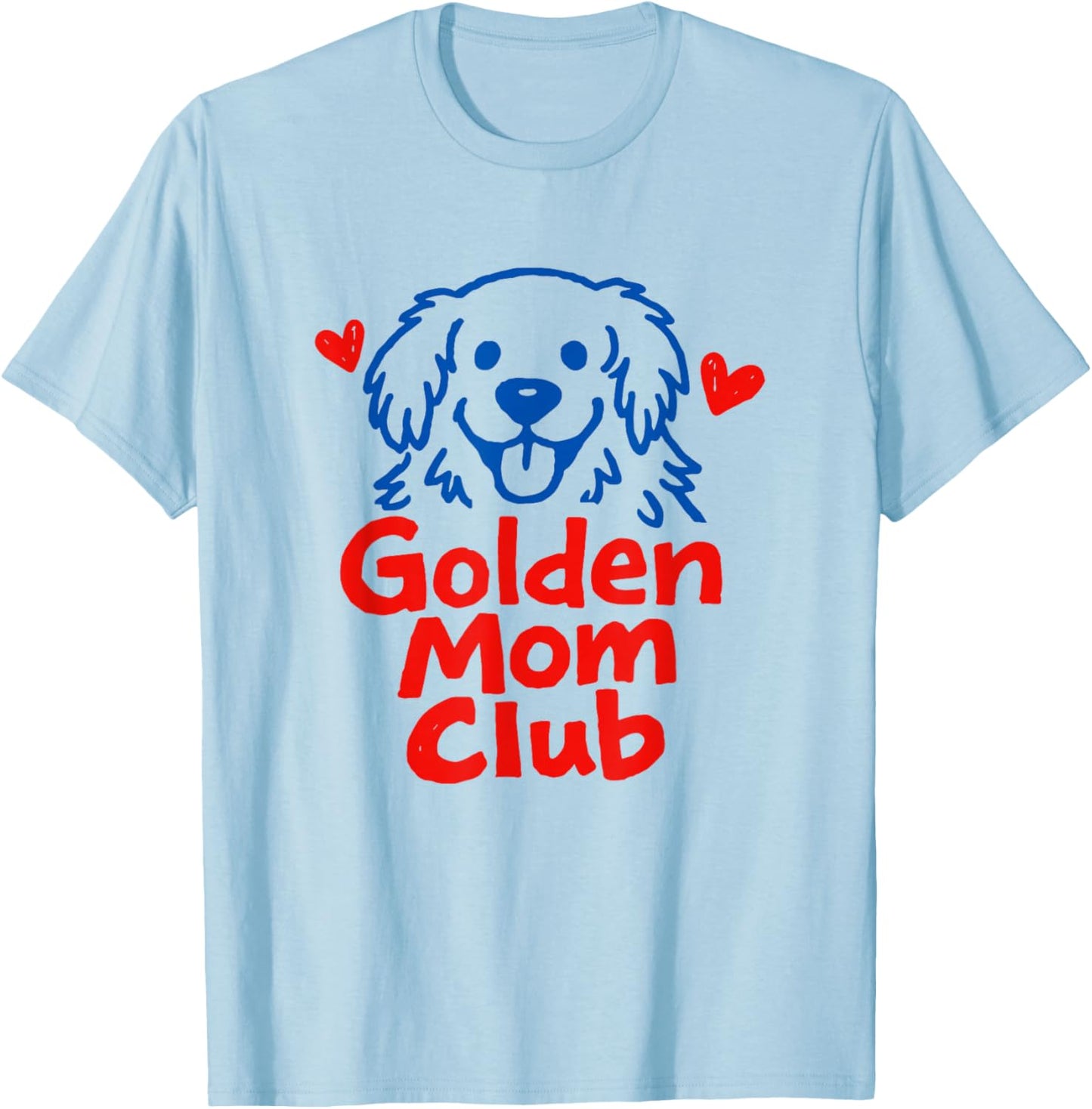 Golden Retriever Dog Mom Club T-Shirt - T-Shirt | Light Blue