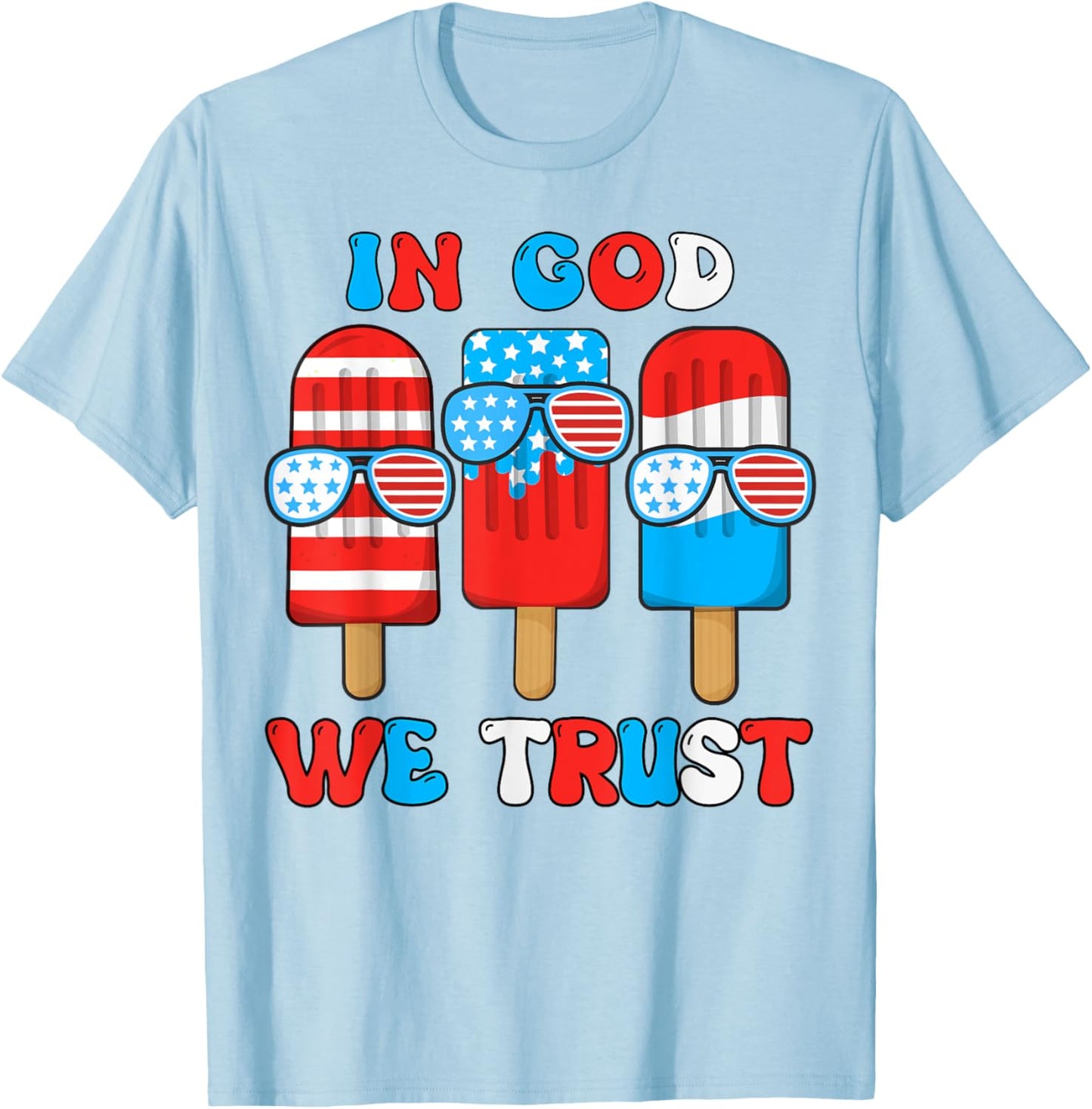 Toddler In God We Trust 4th July Popsicle Boy Son Patriotic T-Shirt - T-Shirt | Light Blue