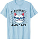 I Love Math And Cats Cute Kitty Cat Feline Lover Gift Men Women Kids T-Shirt - T-Shirt | Light Blue