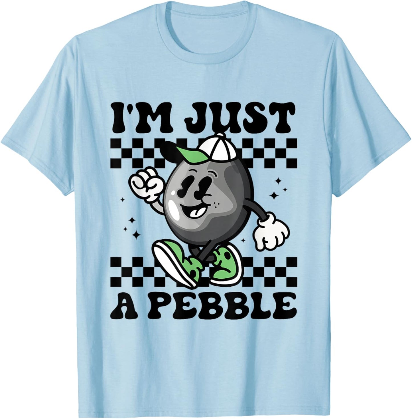 I'm Just a Pebble Funny for Boys & Girls T-Shirt - T-Shirt | Light Blue