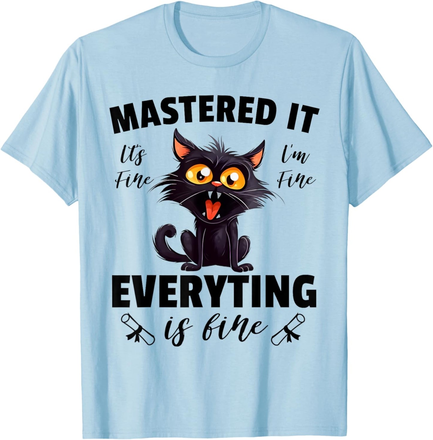 Cat Im Fine Mastered It Funny Master Degree Graduation 2024 Men Women Kids T-Shirt - T-Shirt | Light Blue