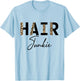 Hair Junkie Hairdresser Leopard Hair Stylist T-Shirt - T-Shirt | Light Blue