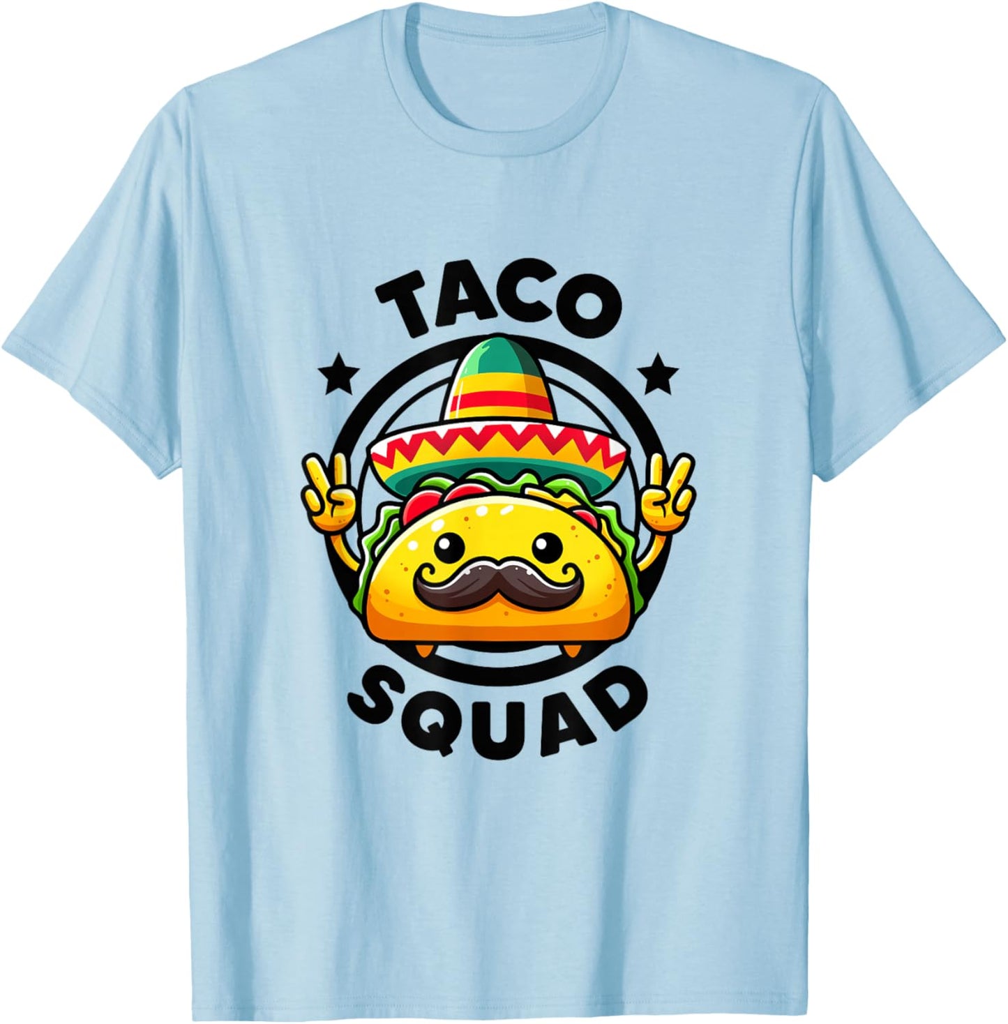 Taco Squad Funny Mexican Taco Tuesday Taco 'Bout Team Taco T-Shirt - T-Shirt | Light Blue