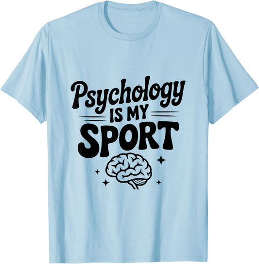 Psychology is My Sport Fun Design for Psychology Lovers T-Shirt - T-Shirt | Light Blue