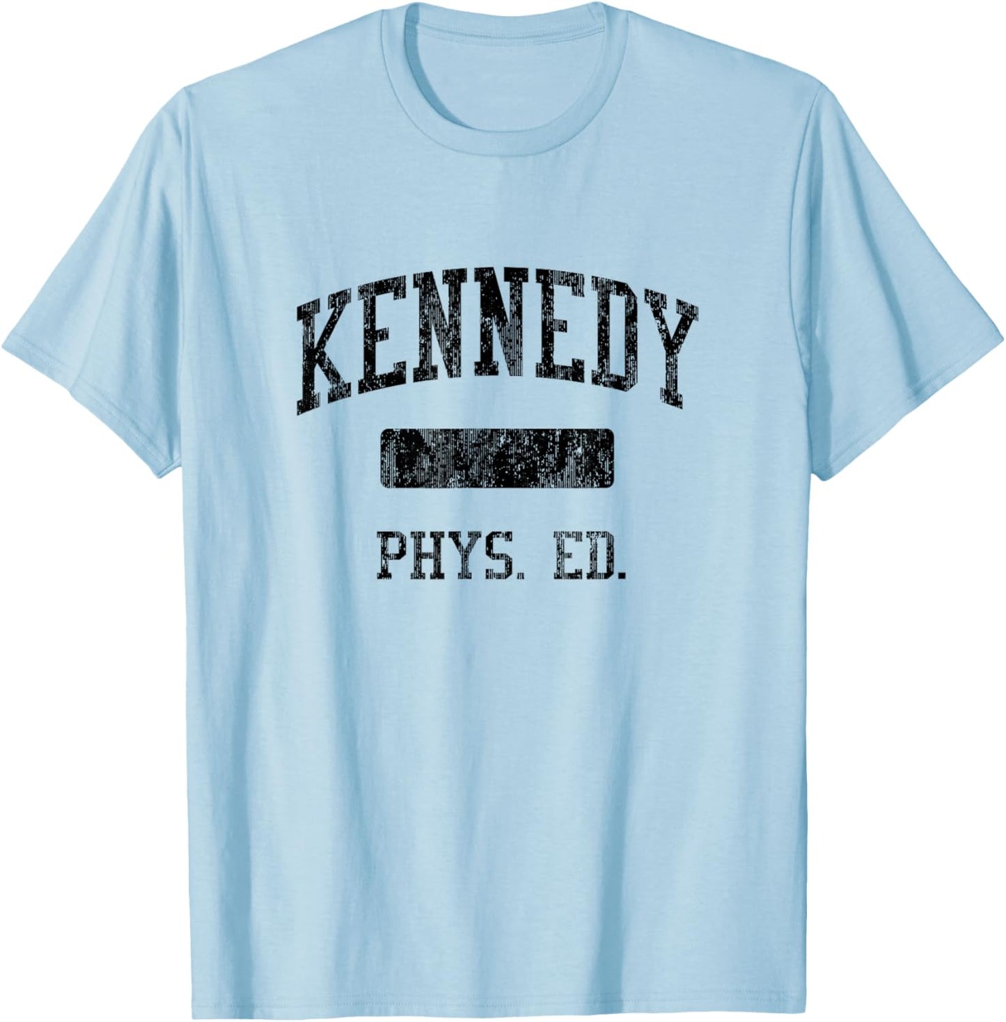 Kennedy High School HS Paterson NJ PHYS Ed T-Shirt - T-Shirt | Light Blue